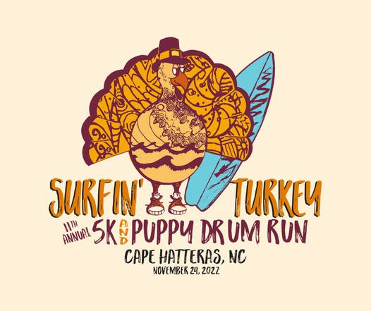 11th Annual Surfin' Turkey 5k & Puppy Drum Run Sponsored by Midgett Realty